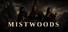 Mistwoods
