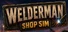 Welderman Shop Sim