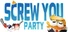 Screw You Party