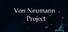 Von Neumann Project
