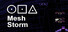 Mesh Storm