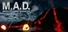 MAD: Mutually Assured Destruction