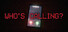 Who's Calling?