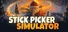 Stick Picker Simulator