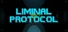 Liminal Protocol
