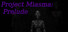 Project Miasma: Prelude