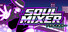 SOUL MIXER
