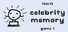 Celebrity Memory - 12in12 Game 1