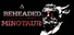 Beheaded Minotaur