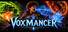 VoxMancer