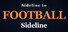 Sideline to Sideline Football