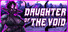 Daughter of The Void