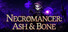 Necromancer: Ash & Bone