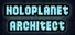 Holoplanet Architect