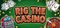 Rig the Casino