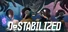 Destabilized
