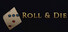 Roll and Die