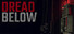 Dread Below