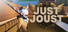 Just Joust