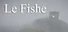 Le Fishe