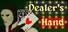 Dealer's Hand