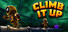 Climb It Up