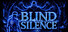 Blind Silence