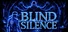 Blind Silence