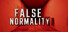 False Normality