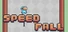 Speed Fall