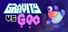 Gravity Vs Goo