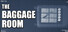 The Baggage Room