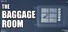The Baggage Room