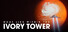 What Lies Within The Ivory Tower