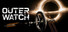 OUTER WATCH