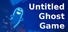 Untitled Ghost Game