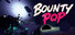 BountyPop