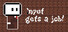 Input gets a job!