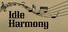 Idle Harmony