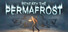 Beneath the Permafrost