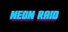 NEON RAID