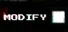 MODIFY