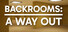 Backrooms: A Way Out