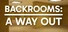 Backrooms: A Way Out