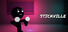 Stickville