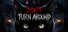 DON'T TURN AROUND