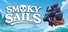 Smoky Sails