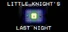 Little Knight's Last Night