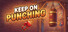 Keep On Punching