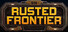 Rusted Frontier